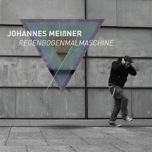 JOHANNES MEIßNER - REGENBOGENMALMASCHINE