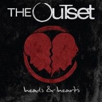 THE OUTSET - HEADS AND HEARTS